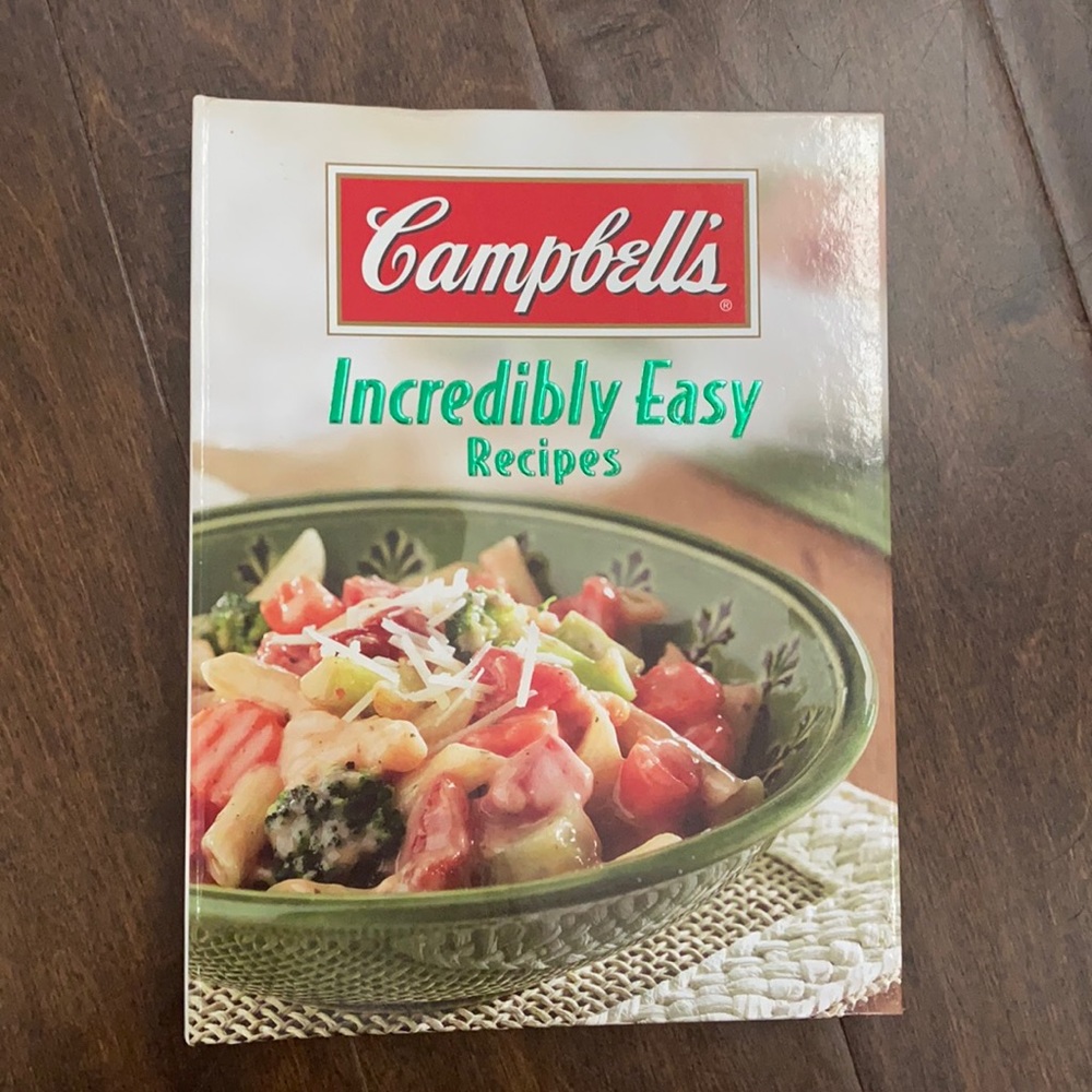 Campbell’s Incredibly Easy Recipes Cook Book